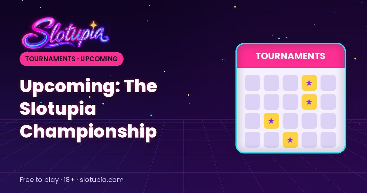Upcoming: How the Slotupia Championship Event Will Work