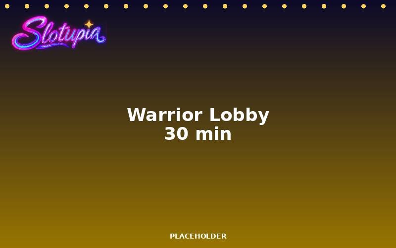 Warrior Lobby format