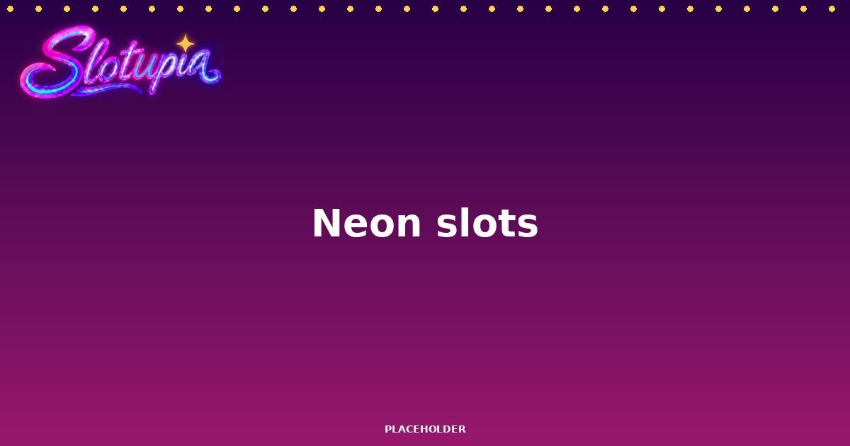 Neon & Vegas slot theme
